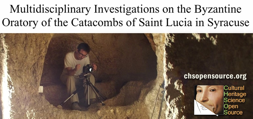 Multidisciplinary investigations on the byzantine oratory of the Catacombs of Saint Lucia in Syracuse