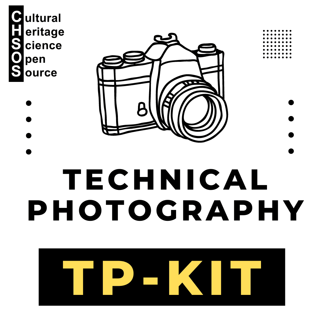 Technical Photography-KIT - Cultural Heritage Science Open Source