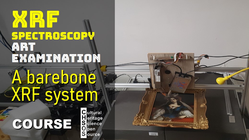 Course XRF Spectroscopy for Art Examination - a bare bones system